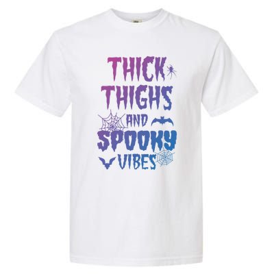 Thick Thighs Spooky Vibes Halloween Pumpkin Ghost Graphic Cute Gift Garment-Dyed Heavyweight T-Shirt