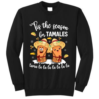 Tis The Season For Tamales Mexican Christmas Sweatshirt