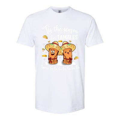 Tis The Season For Tamales Mexican Christmas Softstyle CVC T-Shirt