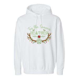 Tis The Season To Be A Heathen Pagan Christmas Winter Pjs Gift Garment-Dyed Fleece Hoodie