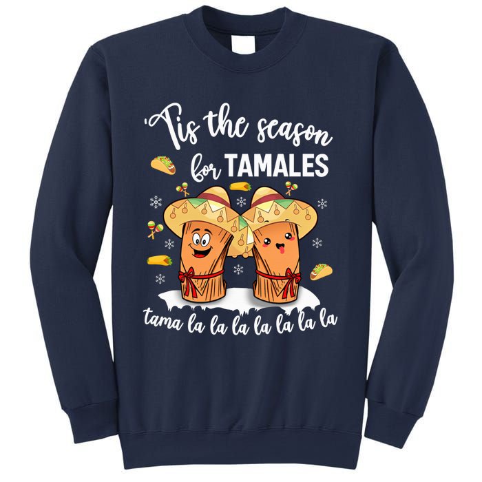 Tis The Season For Tamales Mexican Christmas Sweatshirt