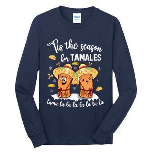 Tis The Season For Tamales Mexican Christmas Tall Long Sleeve T-Shirt