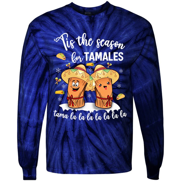 Tis The Season For Tamales Mexican Christmas Tie-Dye Long Sleeve Shirt