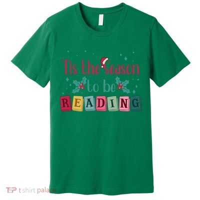 Tis The Season To Be Reding Christmas Reading Books Gift Premium T-Shirt