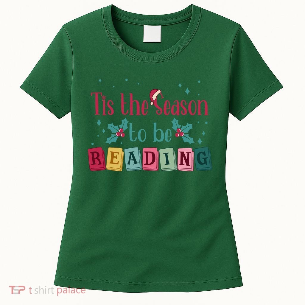 Tis The Season To Be Reding Christmas Reading Books Gift Womens T-Shirt