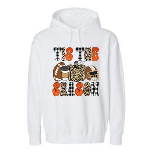 Tis The Season Pumpkin Leaf Latte Fall Thanksgiving Football Garment-Dyed Fleece Hoodie