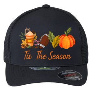 Tis The Season Pumpkin Leaf Latte Fall Thanksgiving Football Gift Flexfit Unipanel Trucker Cap