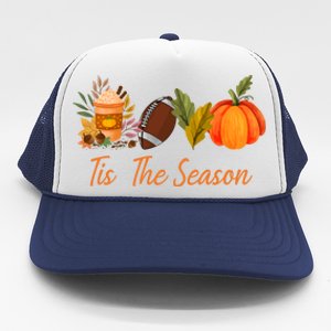 Tis The Season Pumpkin Leaf Latte Fall Thanksgiving Football Gift Trucker Hat