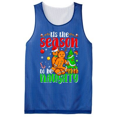 Tis The Season To Be Naughty Christmas Gingerbread Couple Funny Gift Mesh Reversible Basketball Jersey Tank