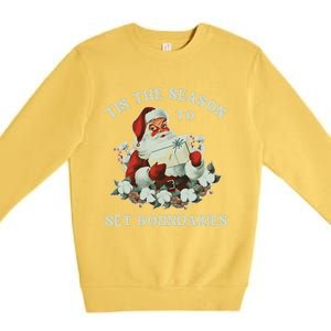 Tis The Season To Set Boundaries Mental Health Santa Quote Premium Crewneck Sweatshirt