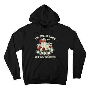 Tis The Season To Set Boundaries Mental Health Santa Quote Hoodie