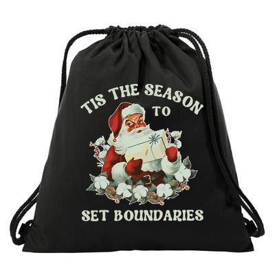 Tis The Season To Set Boundaries Mental Health Santa Quote Drawstring Bag