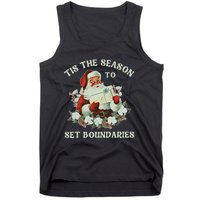 Tis The Season To Set Boundaries Mental Health Santa Quote Tank Top