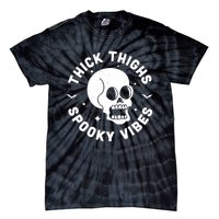 Thick Thighs Spooky Vibes Funny Halloween Skull Workout Gym Tie-Dye T-Shirt