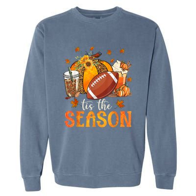 Tis The Season Football And Pumpkin Season Fall Vibes Gift Garment-Dyed Sweatshirt