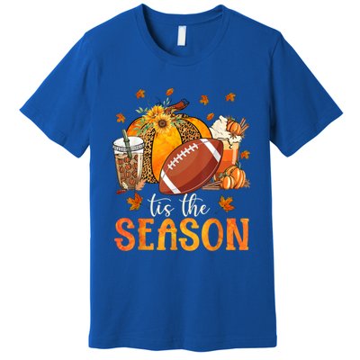 Tis The Season Football And Pumpkin Season Fall Vibes Gift Premium T-Shirt