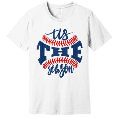 Tis The Season Baseball Softball Lovers Premium T-Shirt