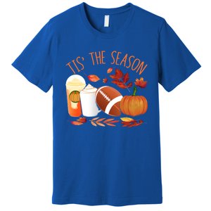 Tis The Season Football Pumpkin Thanksgiving Athletes Cool Gift Premium T-Shirt