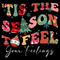 Tis The Season To Feel Your Feelings Christmas Mental Health Bucket Hat