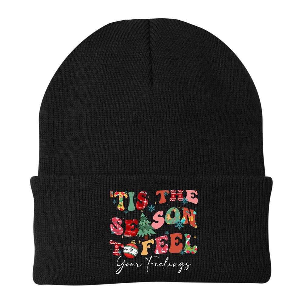 Tis The Season To Feel Your Feelings Christmas Mental Health Beanie