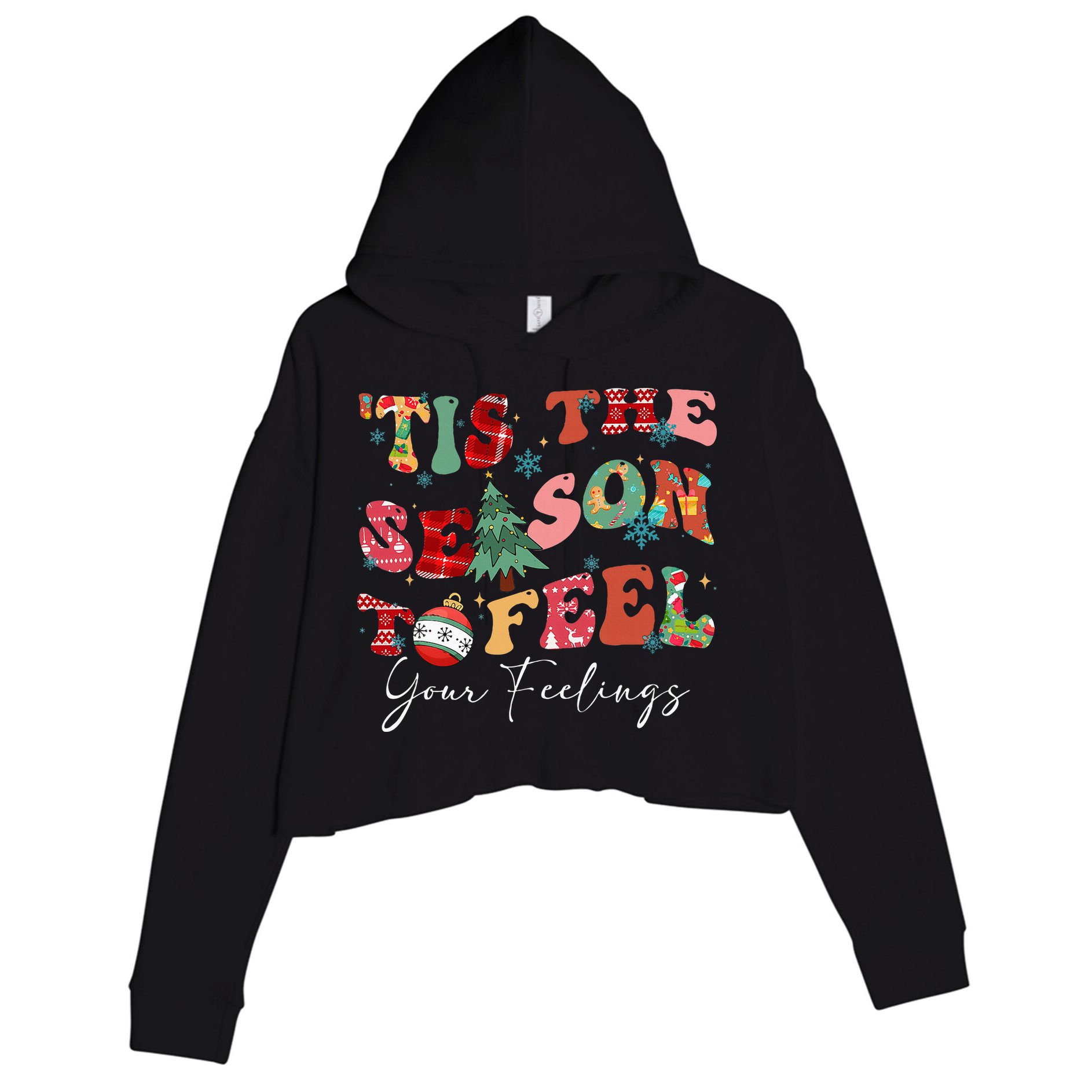 Tis The Season To Feel Your Feelings Christmas Mental Health Crop Fleece Hoodie