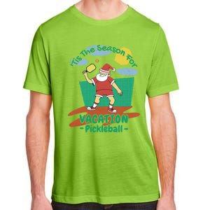 Tis The Season For Vacation Pickleball Fun Santa Claus Meme Great Gift Adult ChromaSoft Performance T-Shirt