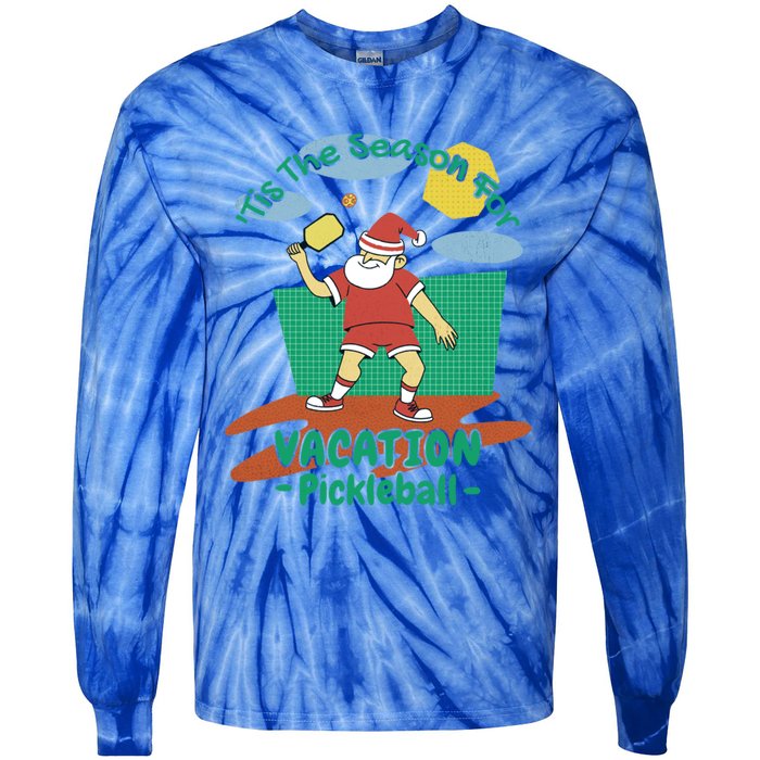 Tis The Season For Vacation Pickleball Fun Santa Claus Meme Great Gift Tie-Dye Long Sleeve Shirt