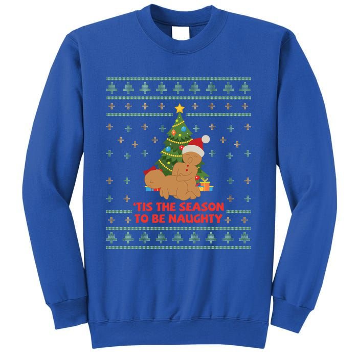 Tis The Season To Be Naughty Gingerbread Couple Christmas Great Gift Sweatshirt