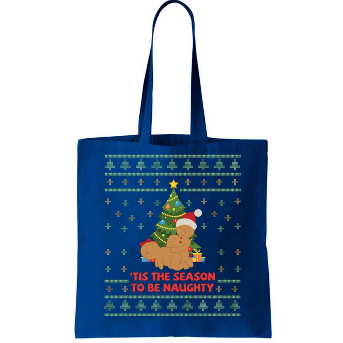 Tis The Season To Be Naughty Gingerbread Couple Christmas Great Gift Tote Bag