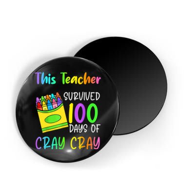 This Teacher Survived 100 Days Of Cray Cray Apparel Magnet