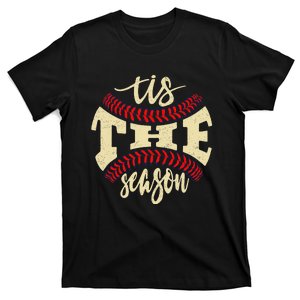 Tis The Season Baseball Is My Favorite Season Baseball T-Shirt