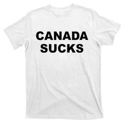 Top That Says CANADA SUCKS Funny Anti Canadian T-Shirt