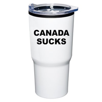 Top That Says CANADA SUCKS Funny Anti Canadian Tumbler