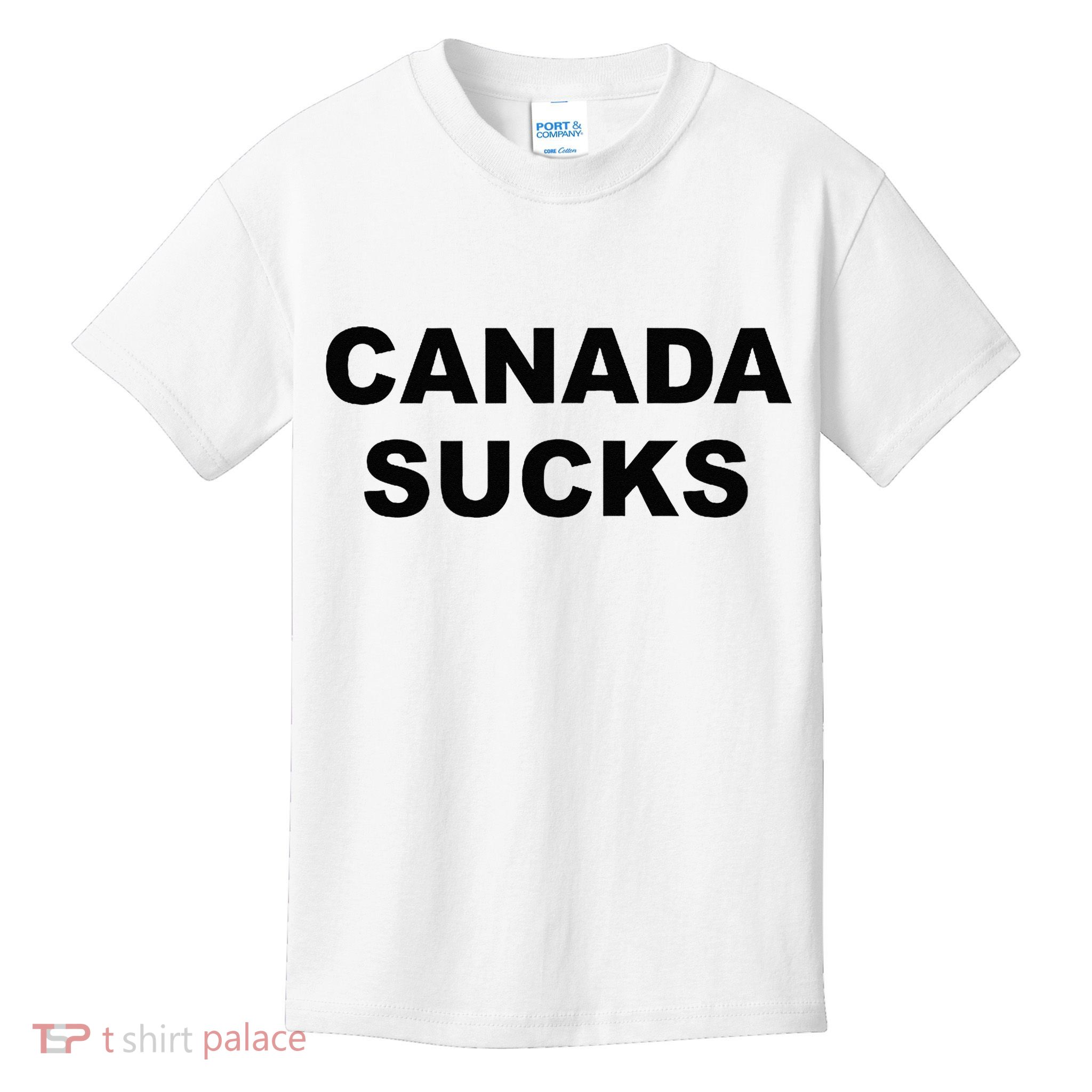 Top That Says CANADA SUCKS Funny Anti Canadian Kids T-Shirt