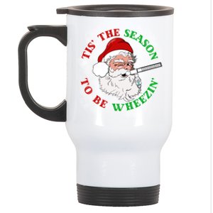 Tis The Season To Be Wheezin Christmas Respiratory Santa Gift Stainless Steel Travel Mug