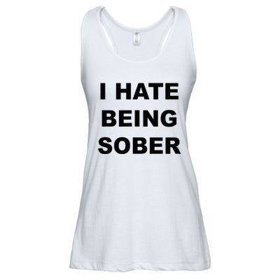 Top That Says I HATE Being Sober Funny Alcoholic Gift Ladies Essential Flowy Tank