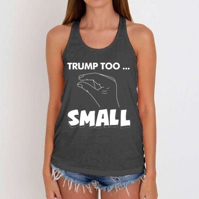 Trump Too Small Funny Quote Design Slogan Anti Trump Humor Women's Knotted Racerback Tank