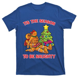 Tis The Season To Be Naughty Humping Gingerbread Love Couple Funny Gift T-Shirt