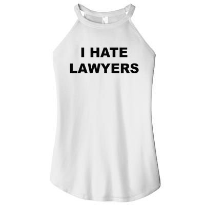 Top That Says I HATE LAWYERS Funny Anti Lawyers Suck Women’s Perfect Tri Rocker Tank