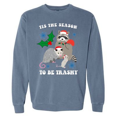 Tis The Season To Be Trashy Funny Raccoon Christmas Garment-Dyed Sweatshirt