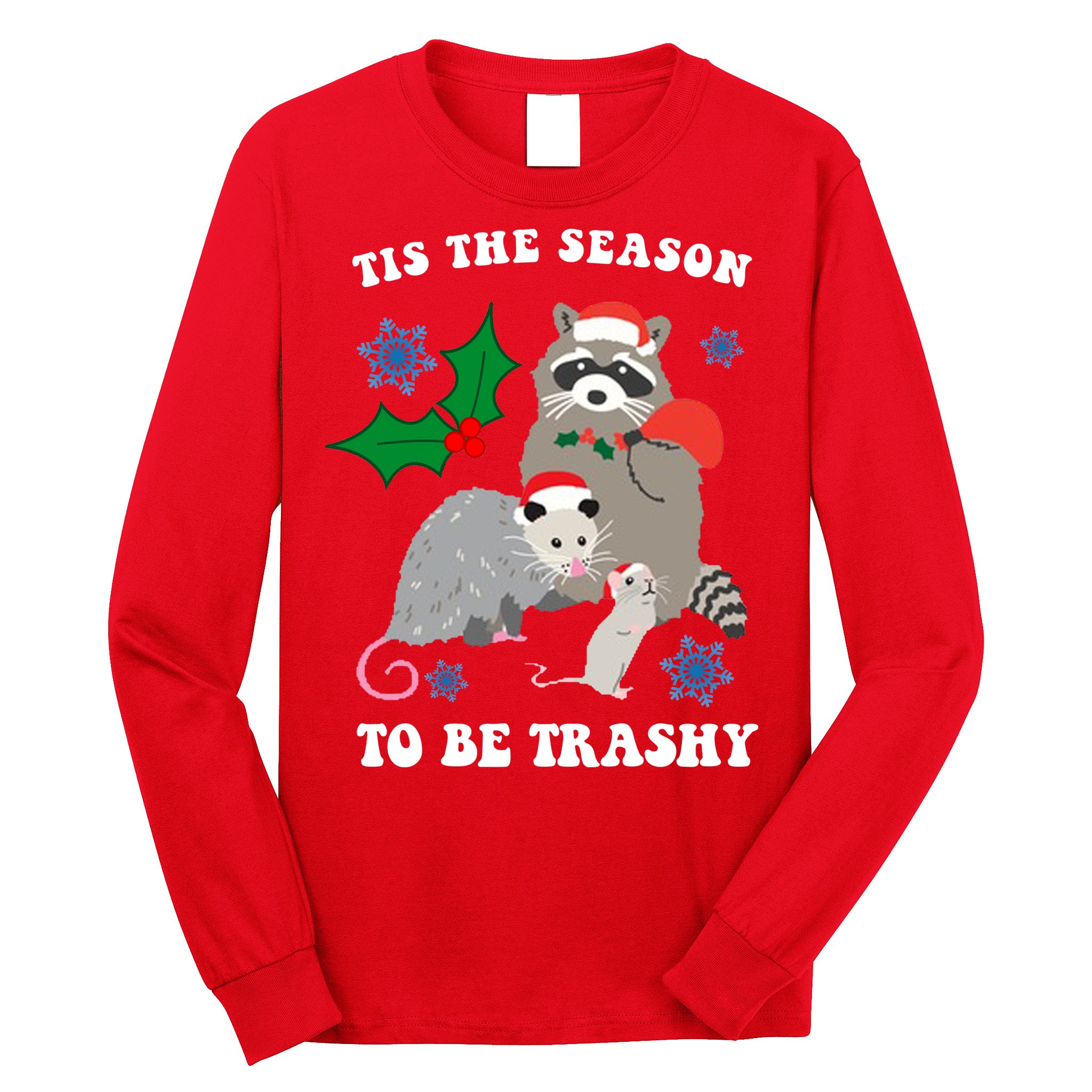 Tis The Season To Be Trashy Funny Raccoon Christmas Long Sleeve Shirt