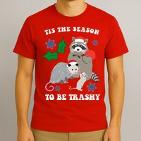 Tis The Season To Be Trashy Funny Raccoon Christmas T-Shirt