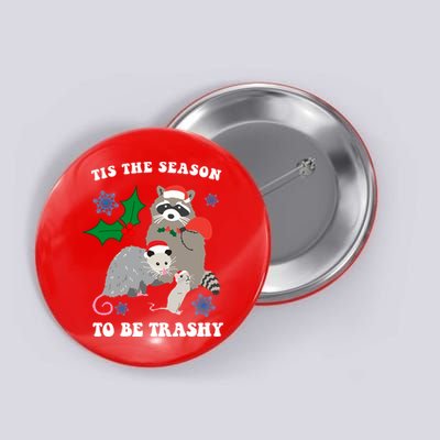 Tis The Season To Be Trashy Funny Raccoon Christmas Button