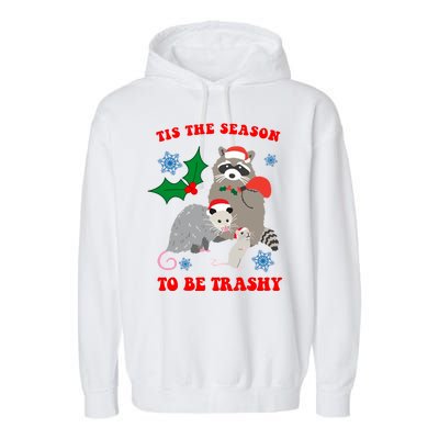 Tis The Season To Be Trashy Funny Raccoon Christmas Garment-Dyed Fleece Hoodie