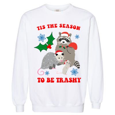 Tis The Season To Be Trashy Funny Raccoon Christmas Garment-Dyed Sweatshirt