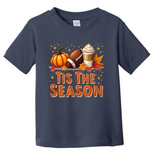 Tis The Season Fall Autumn Football Pumpkin Coffee Leaves Funny Gift Toddler T-Shirt