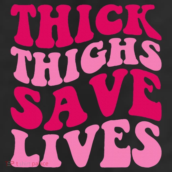 Thick Thighs Save Lives Funny Apparel Groovy Thicc Cool Comfort Performance Bucket Hat