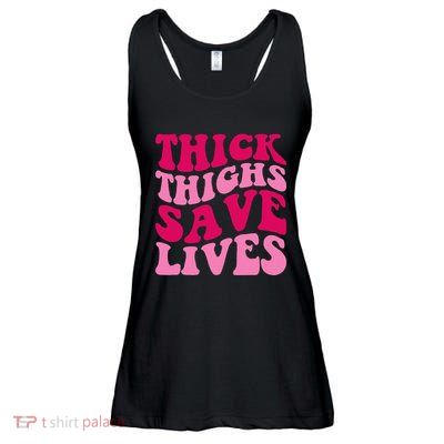 Thick Thighs Save Lives Funny Apparel Groovy Thicc Ladies Essential Flowy Tank