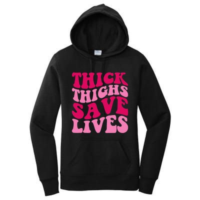 Thick Thighs Save Lives Funny Apparel Groovy Thicc Women's Pullover Hoodie