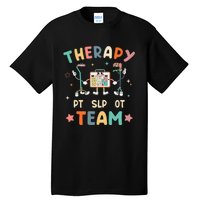 Therapy Team Slp Ot Pt Rehab Therapist Speech Language Tall T-Shirt